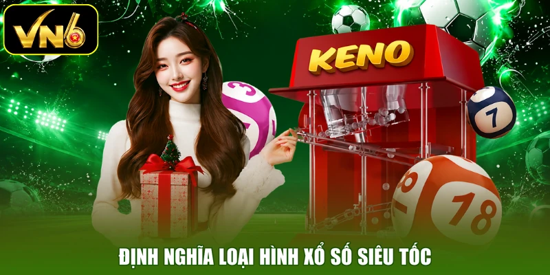 Định nghĩa loại hình xổ số siêu tốc