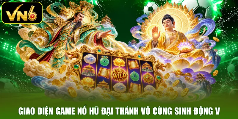 Giao diện game nổ hũ đại thánh vô cùng sinh động v